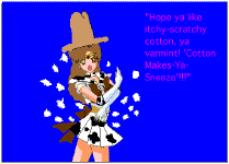 Texas Cotton Makes-Ya-Sneeze!  (14286 bytes)